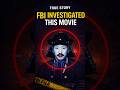The Horror Movie So Real… The FBI Investigated It