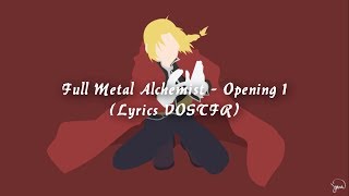 Full Metal Alchemist -  Opening 1 [Lyrics VOSTFR]
