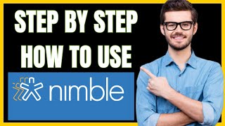 HOW TO USE NIMBLE CRM (BEST CRM SOFTWARE TUTORIAL)