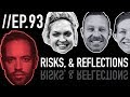 Risks and Reflections // Froning & Friends EP. 93