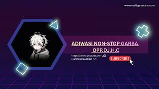 Aadiwasi Nonstop Garba Mix oppdjhc 
