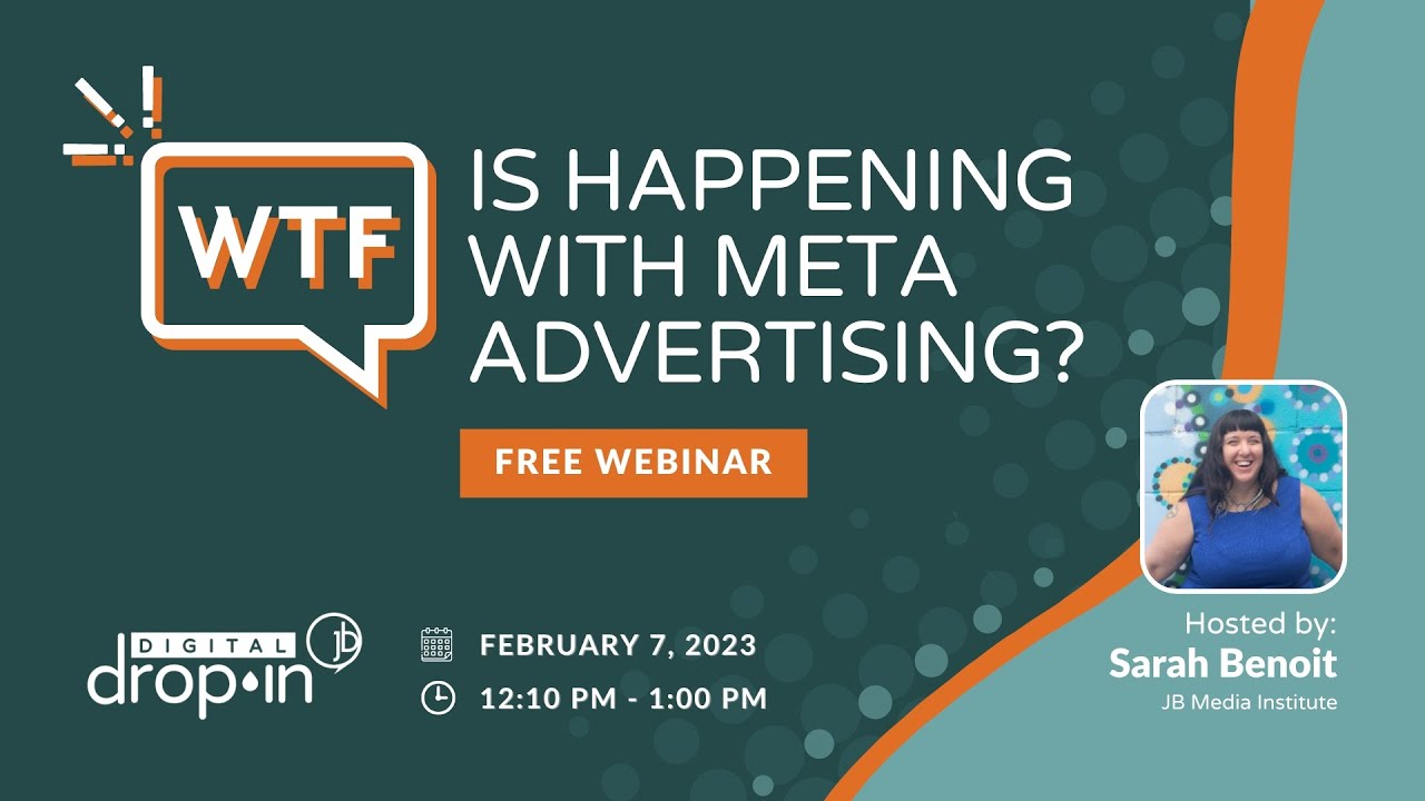 Free Webinar - WTF is Happening with Meta Advertising