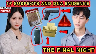 17 Suspects And DNA Evidence The Shocking Truth Behind Yu Menglong Final Night #yumenglong 