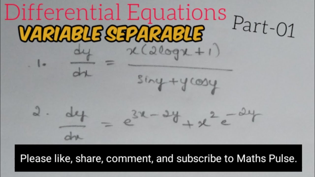 dy/dx=x(2logx+1)/siny+ycosy, dy/dx=e^(3x-2y)+x^2e^(-2y)|Variable Separable|Introduction|M1|EL18