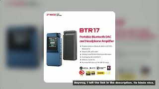 FiiO BTR17 Headphone Amp Bluetooth 5.4 Receiver with LDAC/aptX Lossless support, Hi-Res Portable DA