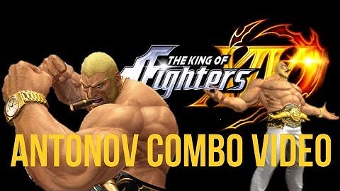 KOF XIV: ANTONOV Combo Video(ver.2.01)