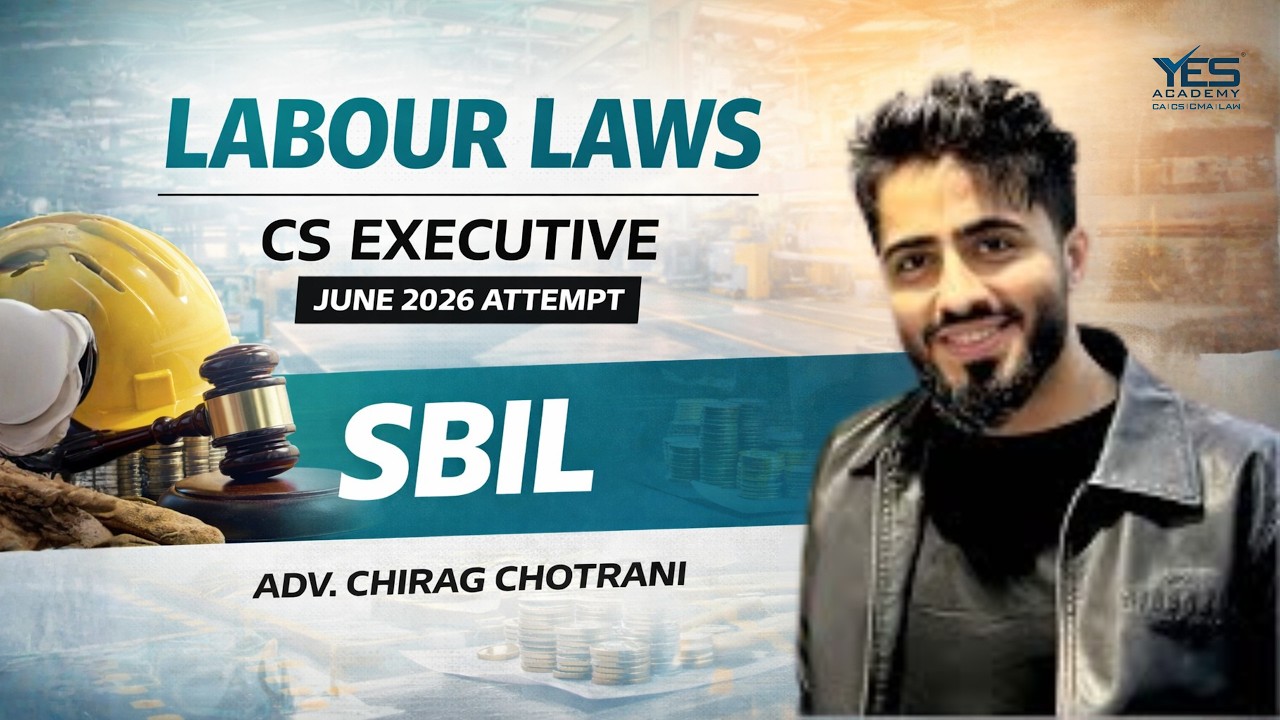 CS Executive SBIL | New Labour Code | Chapter 16 Part B | Adv Chirag Chotrani