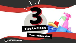 How to Deep Clean your Dishwasher