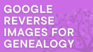 Google reverse image search for genealogy, step by step screenshot 4