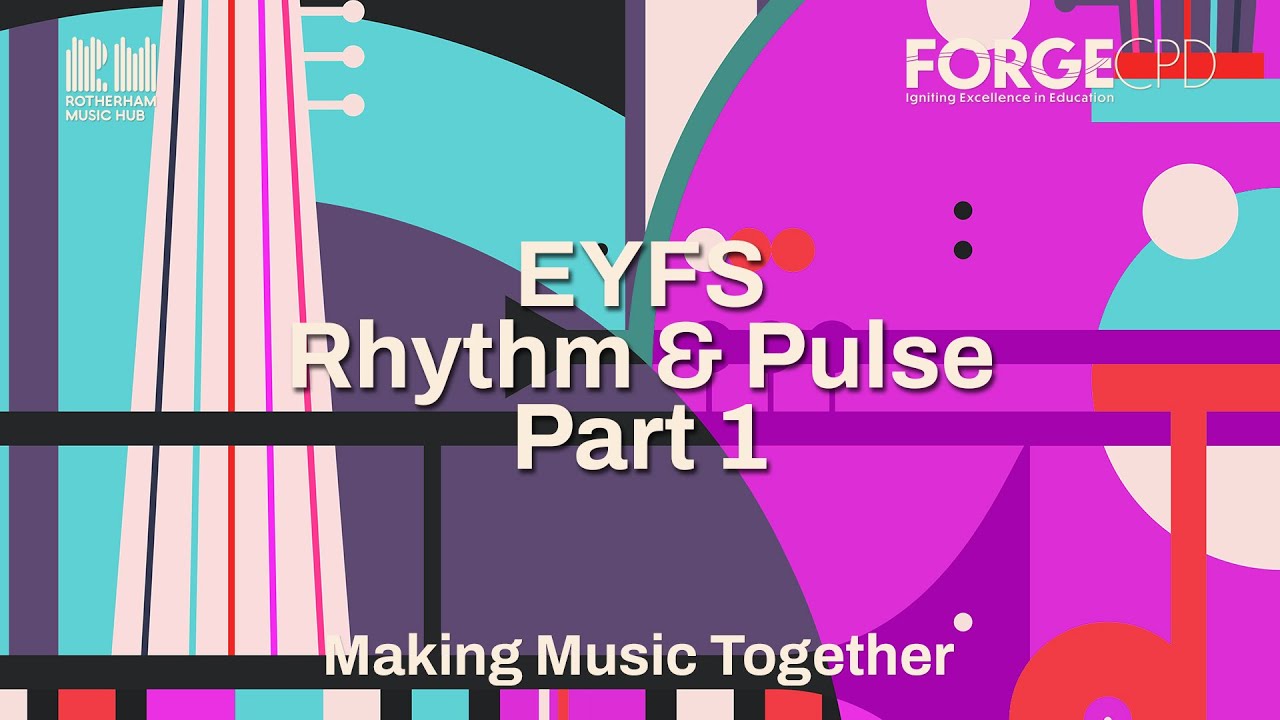 Rhythm and Pulse - EYFS