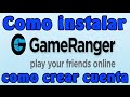 gameranger como instalar y crear cuenta