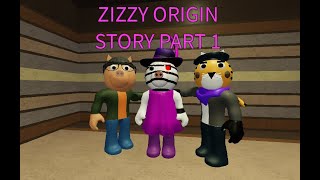 PIGGY INFECTED ZIZZY ORIGIN STORY (PART 1)