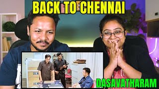 Dasavatharam : Back To Chennai Scene REACTION