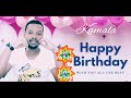 KAMALA STARS - HAPPY BIRTHDAY #kamala #kambamusic #boniface #happiness