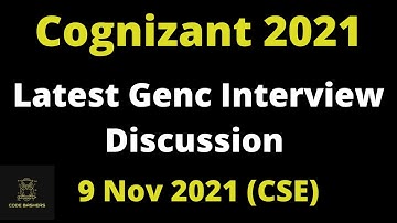 Latest Cognizant Genc Interview Experience 2021 | All Questions Discussed | 9th nov 2021 | CSE