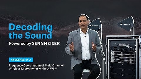 Episode 2 | Frequency Coordination of Multi-Channel Wireless Microphones without WSM