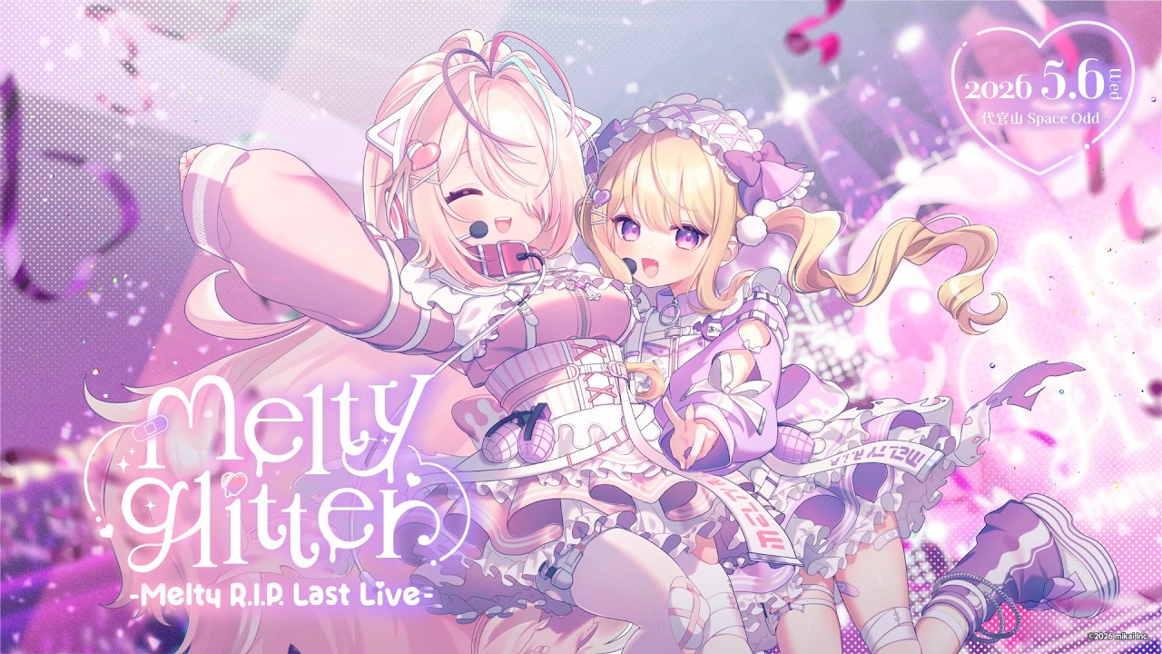 ꒰冒頭無料配信꒱ 2ndワンマンライブ 💜 Melty glitter 🩷 #めるりぷラストライブ ꒰Melty R.I.P./めるてぃりっぷ꒱