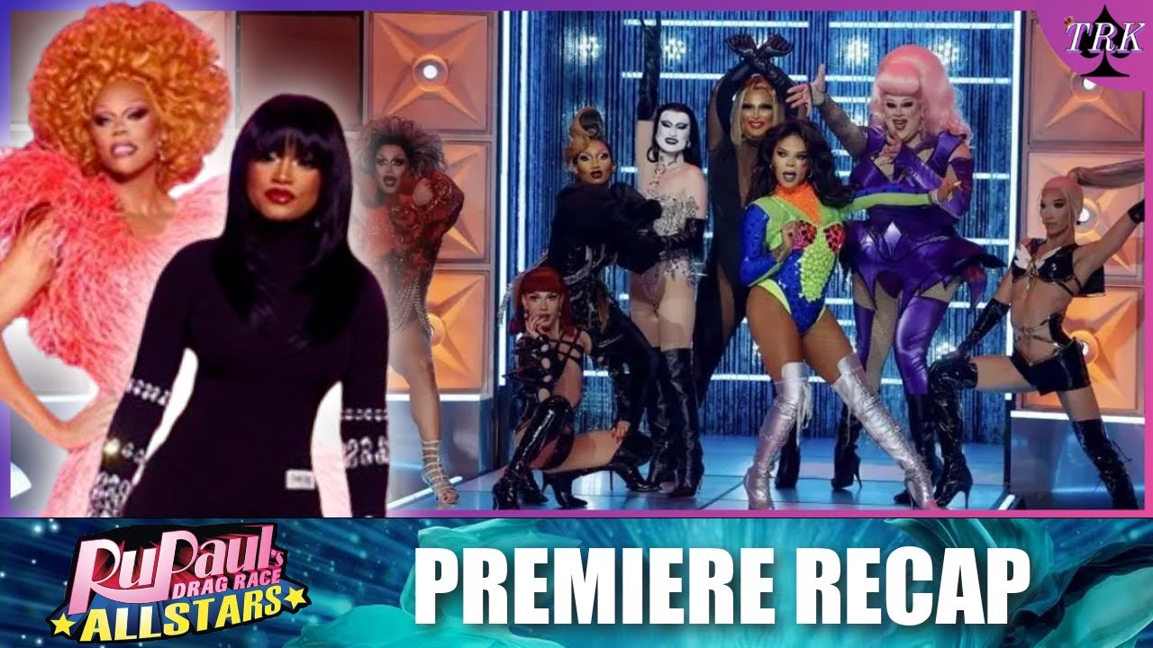 Rupaul's Drag Race All Stars 9 | Episode 1 & 2 Recap Rupaul's Drag Race All Stars 9 | Episode 1 & 2 Recap