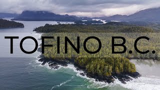 Tofino B.C. flying over Vancouver Island | 4k Cinematic Footage