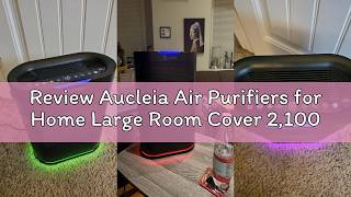 Review Aucleia Air Purifiers for Home Large Room Cover 2,100 Ft²,Home Air Purifier with Air Quality