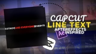 CAPCUT | [ Line Text ] Tutorial Like Ae