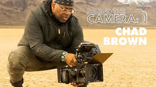 Behind The Camera: Chad Brown