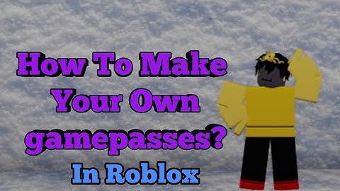 How To Make Your Own Gamepasses In roblox mobile! (No robux needed)