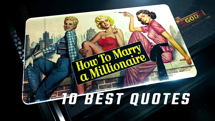 How to Marry a Millionaire 1953 | 10 Best Quotes