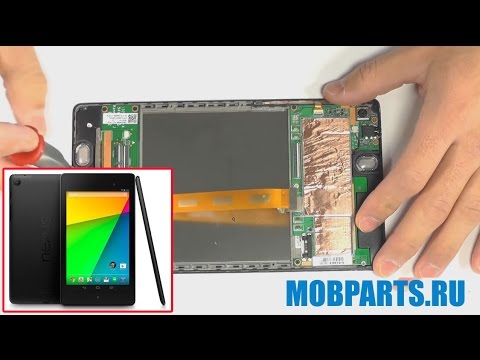 ASUS NEXUS 7 КАК РАЗОБРАТЬ, РЕМОНТ И СБОРКА