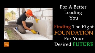 FINDING The Right FOUNDATION For Your Desired FUTURE | Gboyega ADEDEJI