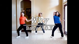 Baby V.O.X - Why -dance cover-