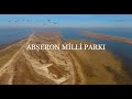 Abşeron Milli Parkı sənədli filmi