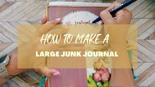 How to Make a Large Junk Journal |Step by Step | For Beginners