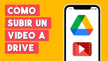 Como Subir un Video a Google Drive Desde el Celular