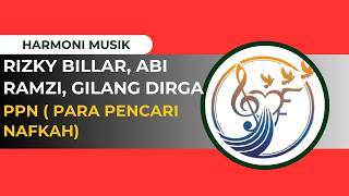 Ppn  Para Pencari Nafkah   Rizky Billar Abi Ramzi Gilang Dirga   Cover Lirik  