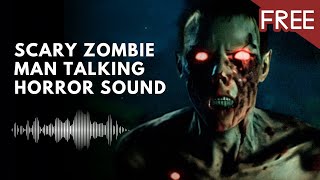 Scary Zombie Man Talking "Look Behind You..." | Scary Horror Voice