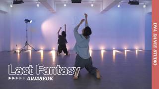 IU - Last Fantasy | ARMSEOK Choreography | DNA Dance Studio
