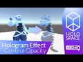 HoloSpace [ Video ]: How to Control Opacity with video and add Hologram Effect