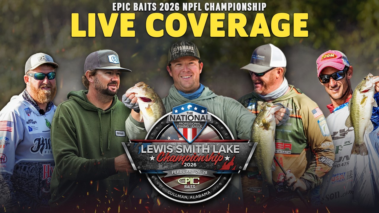 Day 1 LIVE - Epic Baits 2026 NPFL Championship on Smith Lake (AL)