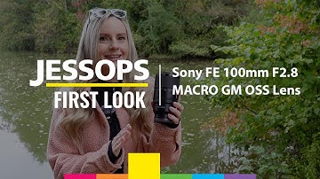 Sony FE 100mm F2.8 MACRO GM OSS Lens | G Master Optics in a Dedicated Macro Lens! | Jessops