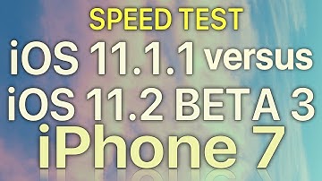 iPhone 7 : iOS 11.2 Beta 3 vs iOS 11.1.1 Speed Test with Benchmark Results Build 15C5107a