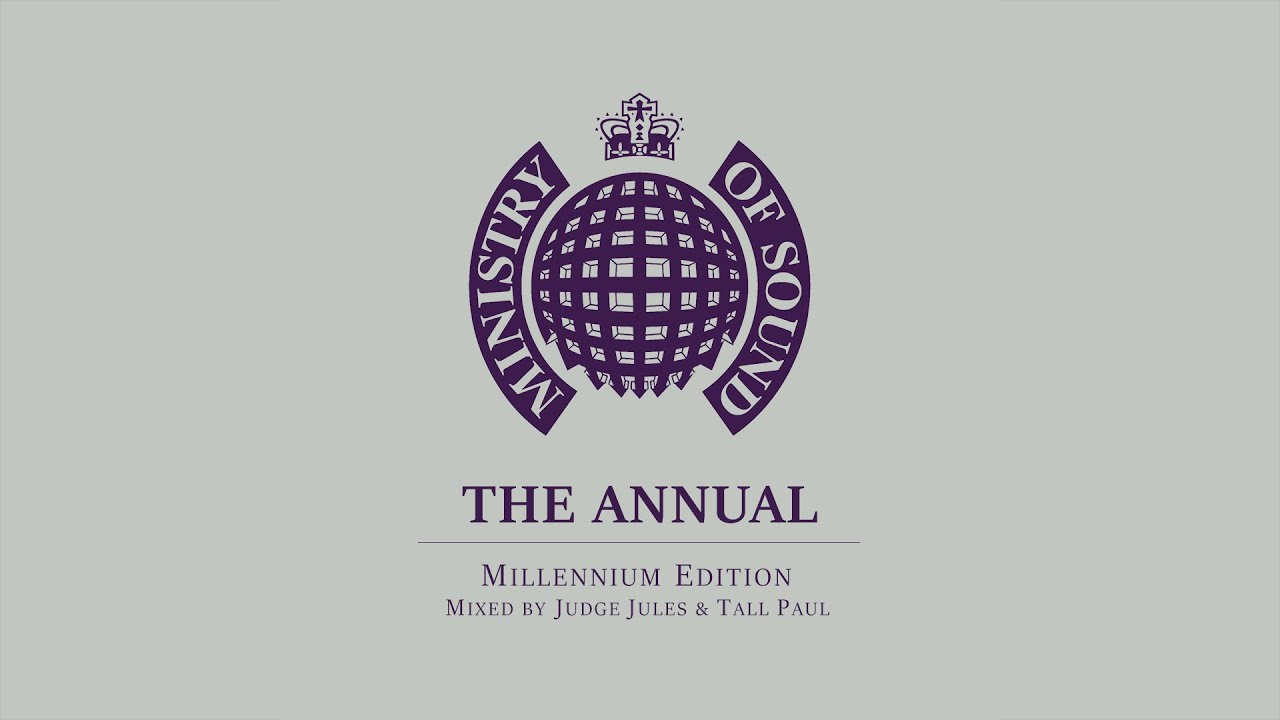 Ministry Of Sound The Annual Millennium Edition (CD1) YouTube Music