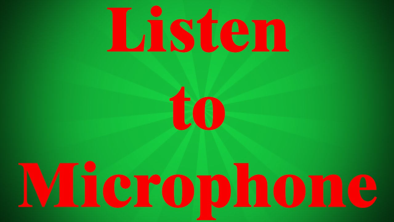 How to Listen to a Microphone through your Speakers on Windows - YouTube