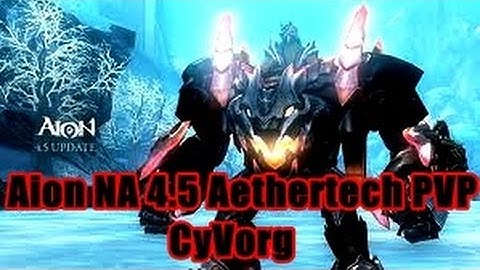 Aion 4.5 CyVorg Aethertech pvp