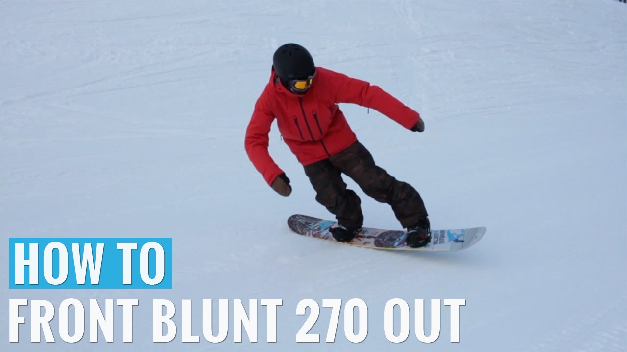 How To Front Blunt 270 Out On A Snowboard Youtube in How To 270 Out Snowboard