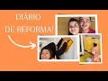 DIÁRIO DE REFORMA DA NOSSA CASA!