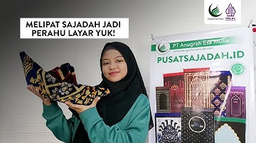 Melipat Sajadah Menjadi Perahu Layar Yuk!
