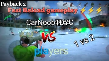 Payback 2 gameplay fast reload #payback2