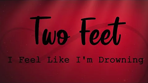 Two Feet - I Feel Like I'm Drowning || Xplore music