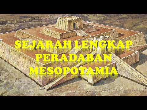 Sejarah Lengkap Peradaban Mesopotamia